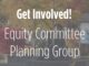 Volunteers needed for Equity Committee Planning Group