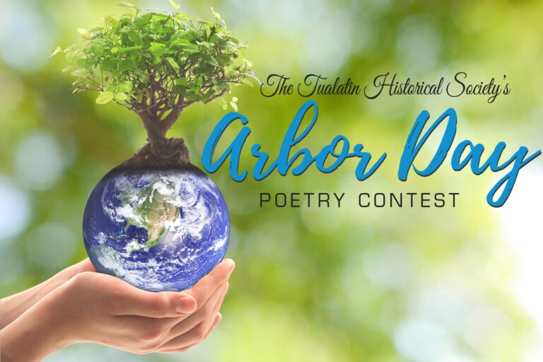 Tualatin Historical Society Hosts 3rd Annual Arbor Day Poetry Contest